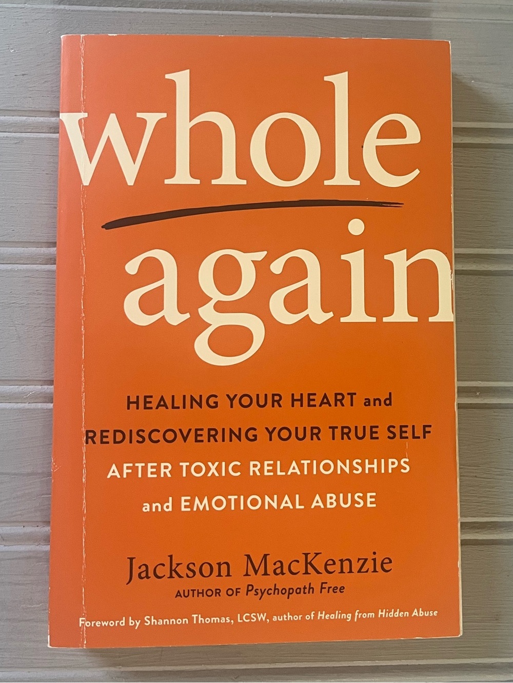 Whole Again Paperback Book By Jackson MacKenzie Emotional Recovery Healing